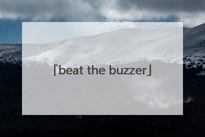 beat the buzzer
